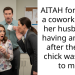 AITAH for telling a coworker that her husband is having an affair after the side chick was rude to me?