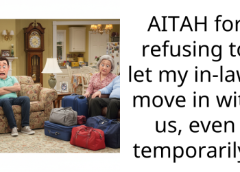 AITAH for refusing to let my in-laws move in with us, even temporarily?