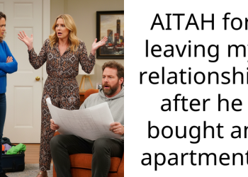 AITAH for leaving my relationship after he bought an apartment?