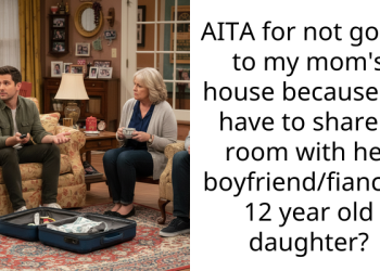 AITA for not going to my mom’s house because I’d have to share a room with her boyfriend/fiance’s 12 year old daughter?