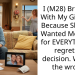 I (M28) Broke Up With My Girlfriend Because She (F28) Wanted Me to Pay for EVERYTHING. I regret my decision. Was I in the wrong?