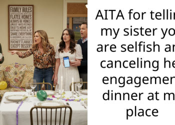 Woman Pulls The Plug On Sister’s Engagement Dinner, After She Refuses Doing Her An Important Favor
