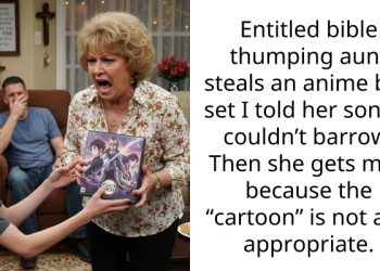 Ent*tled Aunt Steals Anime DVD Redditor Didn’t Want to Borrow to Her Son, Only to Accuse the Redditor of Corrupting Her Child