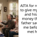 Redditor Doesn’t Want To Give Her Dad And New Wife Money He Saved For Her Before He Remarried