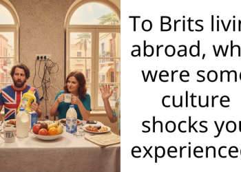 Brits Living Abroad Share The Most Bizarre Culture Shocks They’ve Faced All Around The Globe