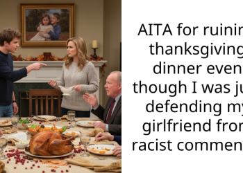 Guy Earns Support From Redditors After Defending His Black Girlfriend From His R***st Family