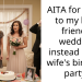 Man Gets Called Out For Choosing To Go To His Best Friend’s Wedding Instead Of His Wife’s Birthday Party