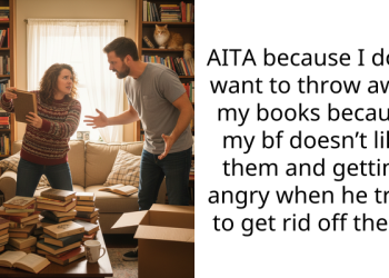 Boyfriend Tries To Get Rid Of Bookworm Girlfriend’s Books Because He Doesn’t Like Them, Gets Blasted On Reddit