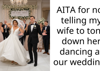 Redditor Wants To Stop His New Wife From Apologizing To His Family For Dancing Lively At Her Own Wedding, She Wants To Keep Peace In The Family