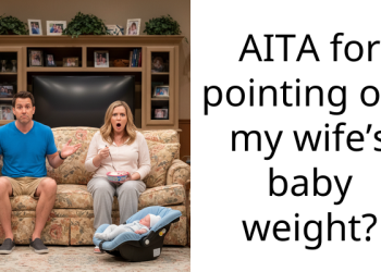 Man Wonders If He Was Wrong To Comment On His Wife’s Post-Twin Pregnancy Weight