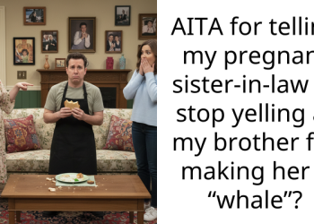 Redditor Questions If Intervening In Pregnant Sister-In-Law’s Harsh Treatment Of Brother Const*tutes Meddling In Marriage