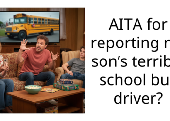 Ent*tled Parent Reports Autistic Son’s Bus Driver For Not Keeping The Bus Quiet Enough For Their Son’s Comfort