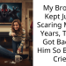 Older Brother Finally Pulls Prank On His Jokester Brother Using Sharpie, Tally Marks, And Creepy Creature Inspired By Doctor Who