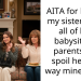 Redditor Feels Guilty For Making Her Delusional Sister Think That All Babysitting Clients Would Spoil Her