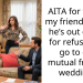 Man Branded “Selfish” By Friend For Refusing To Participate In Another Friend’s Wedding With A Woman Who Previously Cheated