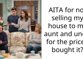 Redditor Gives Family 5% Discount On The Market Value Of Her Home, Gets Accused Of Trying To Rip Them Off