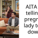 Redditor Asks If She’s In The Wrong For Not Letting A Pregnant Woman Order Before Her