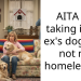 Man Refuses to Harbor His Ex-Wife in His Home but Takes in Her Dogs Instead, Gets Called an AH