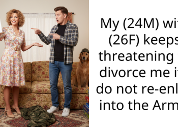 Redditor’s Wife Threatens With Divorce If He Doesn’t Re-Enlist Into The Army