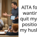 “Women Should Not Work At All And They Belong At Home,” AITA For Refusing To Quit My Job?