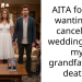 Grieving Family Threatens To Boycott Wedding Over Bride’s Refusal To Cancel Amidst Her Grandfather’s Pa*sing