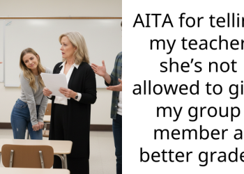 Student Challenges Teacher After Doing 90% Of Group Project But Getting Lowest Grade