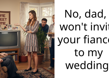 Cheating Dad Wants Daughter To Invite His Fiancee To Her Wedding, Gets His Donation Thrown Back At Him