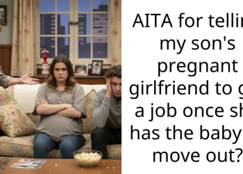 Redditors React As Woman Tells Son’s Pregnant GF To Either Get Job When She Gives Birth Or Move Out