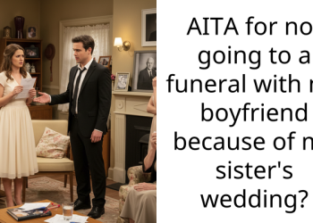 Insensitive Girlfriend Prioritizes Preparing Sister’s Wedding Over Attending Long-Term Boyfriend’s Brother’s Funeral, Causes Upset On The Internet