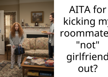 Redditor Kicks Out Roommate’s Friend That’s Been Living With Them Without Paying Bills
