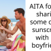 Girlfriend Refuses To Share Sunscreen With Boyfriend Because It’s “Personal,” Leaving Him With Painful Sun Burns