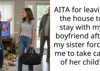 Young Woman Leaves Home After Sister Demands Full-Time Childcare And Cancelled Trip