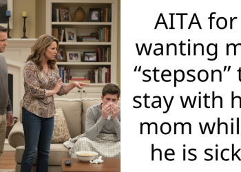 Mother Refuses To Let Her Sick Stepson Into The House To Protect Her Daughter With A Chronic Illness