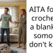 College Student Calls Cla*smate “Selfish” After She Refuses To Crochet Her A Free Blanket