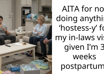 Couple Gets Into Big Fight After Wife Refuses To Play Hostess To In-Laws Just Three Weeks After Giving Birth