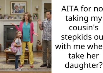 Mom Bans Cousin From Spending Quality Time With Her Daughter Unless Stepkids Are Allowed To Join In On Fun