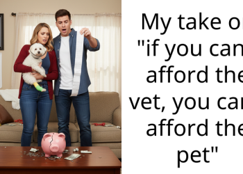 Redditors Give Their One Cent On The Saying “If You Can’t Afford The Vet, You Can’t Afford The Pet”