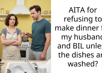 Woman Enforces A “Harsh” Rule About Cooking For Her Husband And Brother-In-Law