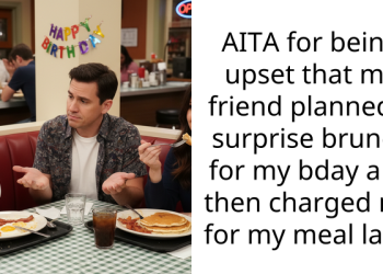 Friend Plans Surprise Birthday Brunch Then Sends The Guest A Bill Weeks Later