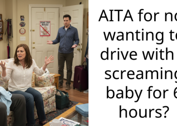 Mother Pressured Into Taking Newborn To Her In-Laws, She Doesn’t Want To Spend Six Hours In Car With Screaming Baby