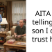 AITA for telling my son I can’t trust him?