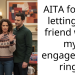 AITA for not letting my friend wear my engagement ring?