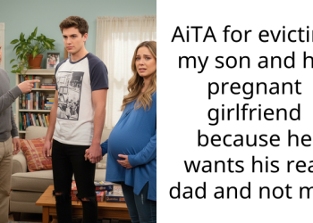 AiTA for evicting my son and his pregnant girlfriend because he wants his real dad and not me?