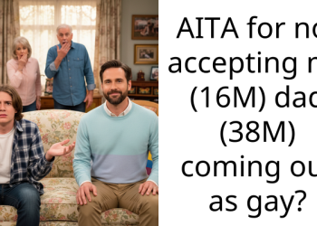 AITA for not accepting my (16M) dad (38M) coming out as gay?