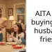AITA for buying my husband fries?