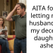 AITA for not letting my ex husband have my deceased daughter’s ashes?
