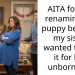 AITA for not renaming my puppy because my sister wanted to use it for her unborn kid?