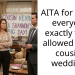 AITA for telling everyone exactly why I allowed at my cousins wedding?