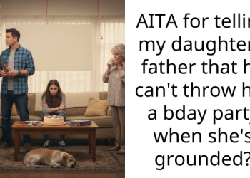 AITA for telling my daughter’s father that he can’t throw her a bday party when she’s grounded?