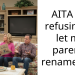 AITA for refusing to let my parents rename me?